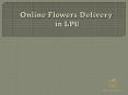 Online Flowers Delivery in LPU PowerPoint PPT Presentation