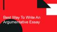 The Right Way to Write An Argumentative Essay PowerPoint PPT Presentation