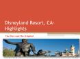 Disneyland Resort, CA- Highlights PowerPoint PPT Presentation