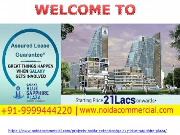 Galaxy Blue Sapphire Plaza | Galaxy Blue Sapphire Plaza Price