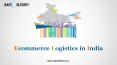Rapid Delivery | Ecommerce Logistics in India PowerPoint PPT Presentation