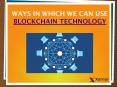 Ways in witch you can use blockchain technology. PowerPoint PPT Presentation
