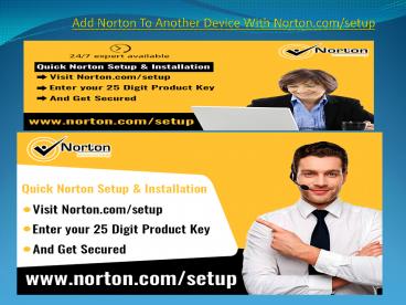 Add Norton To Another Device With Norton.com/setup
