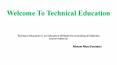 Technical Education (1) PowerPoint PPT Presentation