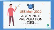 JEE Main 2020 - Last Minute Preparation Tips