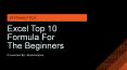 Excel Top 10 formula For The Beginners PowerPoint PPT Presentation