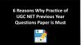 6 Reasons Why Practicing UGC NET Question Papers is Must PowerPoint PPT Presentation