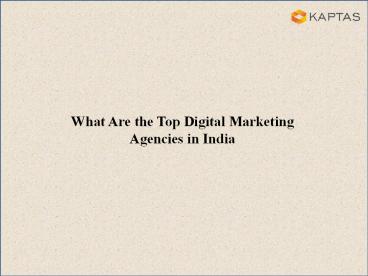 Best Digital Marketing Services Company Coimbatore - KAPTAS