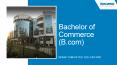 Bachelor of Commerce (B.Com) - INMANTEC Institutions PowerPoint PPT Presentation