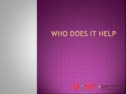 Who Does It Help