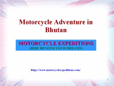 Motorcycle Adventure in Bhutan (1)