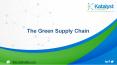 The Green Supply Chain - Katalyst Technologies PowerPoint PPT Presentation