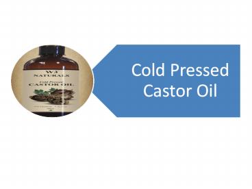 cold pressed castor oil