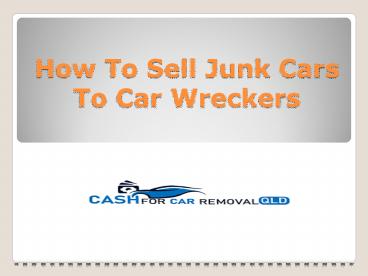 How to Sell Junk Cars to Car Wreckers
