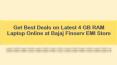 Get Best Deals on Latest 4 GB RAM Laptop Online at Bajaj Finserv EMI Store