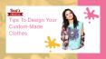 Tips To Design Your Custom Made Clothes PowerPoint PPT Presentation