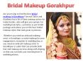Best Bridal Makeup in Gorakhpur PowerPoint PPT Presentation