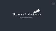 Howard Grimes - Possesses Excellent Leadership Abilities