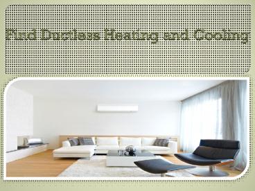 Find Ductless Heating and Cooling