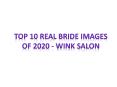 Top 10 real bride images in 2020 - Wink Salon PowerPoint PPT Presentation