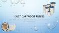 Dust Cartridge Filters Types PowerPoint PPT Presentation