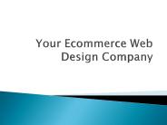 Your Ecommerce Web Design Company