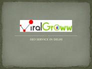 VIRAL GROWW TOP SEO COMPANY IN DELHI