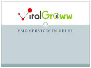 VIRAL GROWW TOP SMO COMPANY IN DELHI