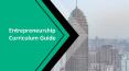 Entrepreneurship Curriculum Guide| Curriculum Framework for Entrepreneurship PowerPoint PPT Presentation