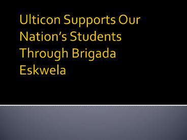 Ulticon Supports Our Nation’s Students Through Brigada Eskwela