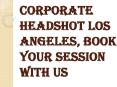 Why to Choose Corporate Headshots Los Angeles PowerPoint PPT Presentation