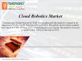 Cloud Robotics Market to reach US$21.94 bn by the end of 2024 - TMR PowerPoint PPT Presentation