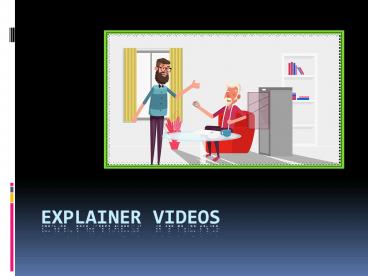 Benefits Of Having Explainer Videos - Pithplay