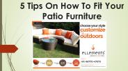 5 Tips On How To Fit Your Patio Furniture