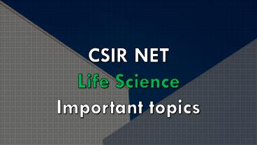 CSIR NET Life Science Important Topics