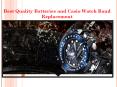 Best Quality Batteries and Casio Watch Band Replacement PowerPoint PPT Presentation