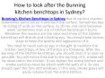 How to look after the Bunning kitchen benchtops in Sydney? PowerPoint PPT Presentation