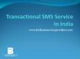 Transactional Sms Service In India PowerPoint PPT Presentation