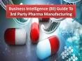Importance of BI: What is 3rd party manufacturing in Pharma?