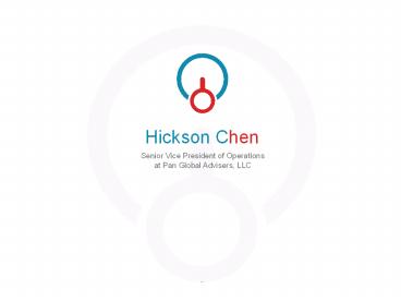 Hickson Chen - Possesses Excellent Leadership Abilities