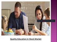 Quality Education In Stock Market Education