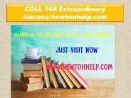 COLL 148 Extraordinary Success/newtonhelp.com