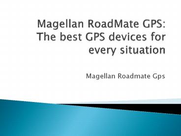 Magellan Roadmate Navigator | Magellan RoadMate Map