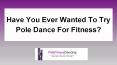 Pole Dancing For Fitness PowerPoint PPT Presentation