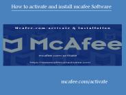 How to activate and install mcafee software