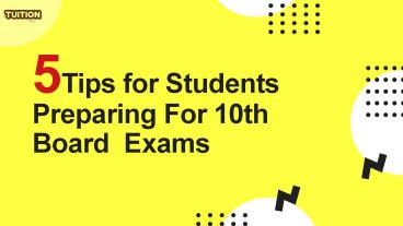 5 Tips for Students Preparing For 10th Board  Exams