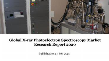 Global x ray photoelectron spectroscopy market research report 2020