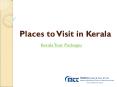 Places to Visit in Kerala PowerPoint PPT Presentation