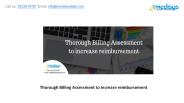Thorough Billing Assessment to increase reimbursement