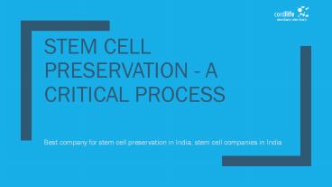Stem Cell Preservation - A Critical Process